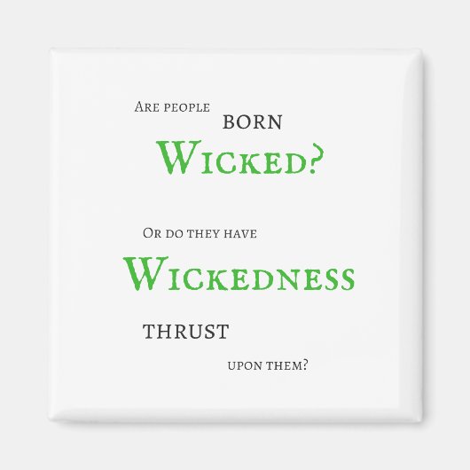 Wickedness Magnet (Vorne)