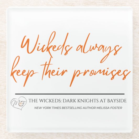 Wickeds Behalte immer ihre Versprechen Untersetzer (Vorderseite)