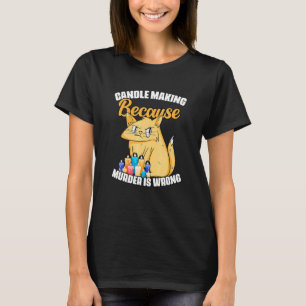 Wicks Wachs Kerzenherstellung Humor Für Eine Chand T-Shirt
