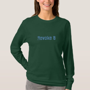 Widerrufen Sie 8 T-Shirt