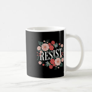 Widerstand gegen den Blumenprotest Trump gegen Tru Kaffeetasse