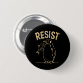 Widerstand gegen Pinguine-Aktivismus-Protest Vinta Button (Vorne & Hinten)