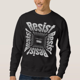 Widerstand gegen Projekt 25-Aktivist Sweatshirt