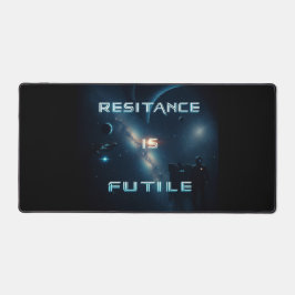 Widerstand ist nutzlose Schreibmasse Schreibtischunterlage