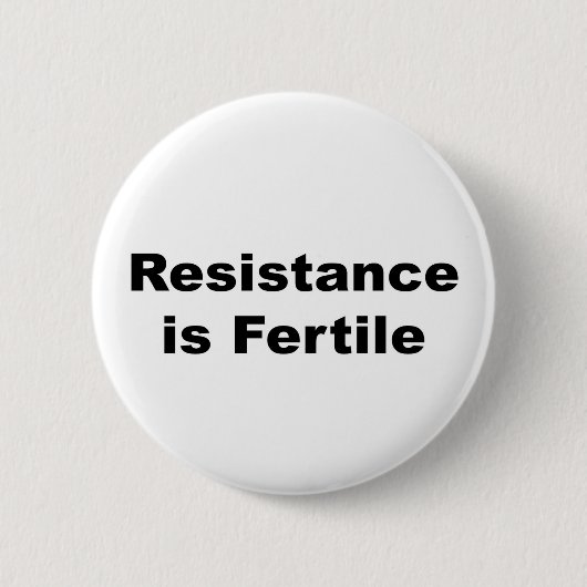 Widerstand ist schwungvoll button (Vorderseite)