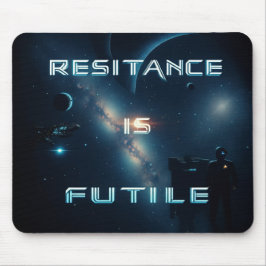 Widerstand ist sinnlos mousepad