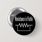 Widerstand ist vergeblich button (Vorne & Hinten)