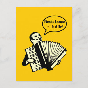 Widerstand ist zwecklos! (Akkordeon) Postkarte