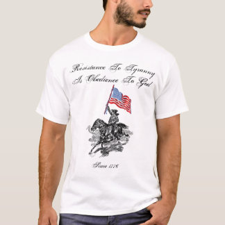Widerstand zur Tyrannei ist Gehorsam zum Gott - T-Shirt