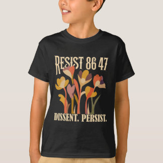 Widerstehe 8647 Widerspruch Bleib bestehen Anti Tr T-Shirt