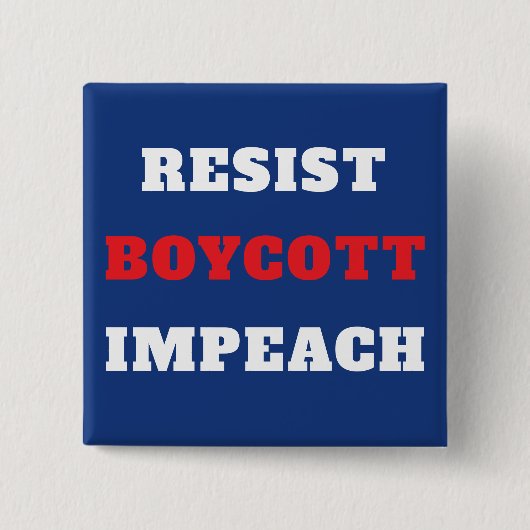 Widerstehe Boykott Impeach Hof Button (Vorderseite)