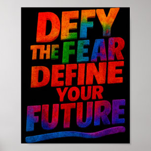 Widerstehe der Angst Definiere deine Zukunft Motiv Poster