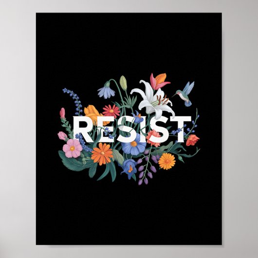 Widerstehe Florale Protest Widerstand Politische F Poster (Vorne)