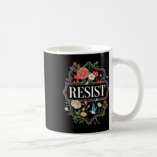 Widerstehe floralem Protest Trump Anti Trump _2 Kaffeetasse