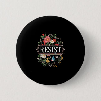 Widerstehe floralem Protest Trump Anti Trump 3  Button