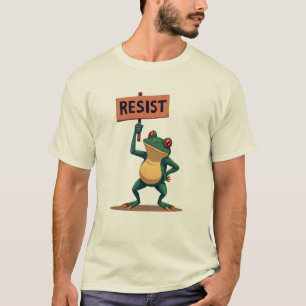 Widerstehe Frosch – Steh für das, woran du glaubst T-Shirt