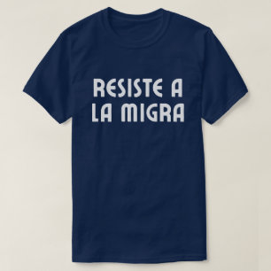 Widerstehe ICE Spanisch Sprachprotest T-Shirt
