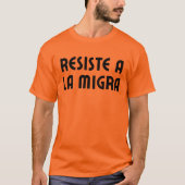 Widerstehe ICE Spanischsprachiger Protest T-Shirt (Vorderseite)