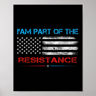 Widerstehe, ich bin Teil des Widerstands Anti Trum Poster