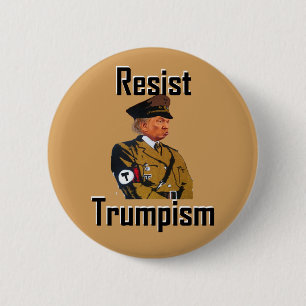 widerstehe Trumpismus Button