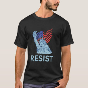 Widerstehe Widerstand Statue der Freiheit T-Shirt