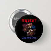 Widerstehe wie 1776 button (Vorne & Hinten)