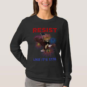 Widerstehe wie 1776 T-Shirt