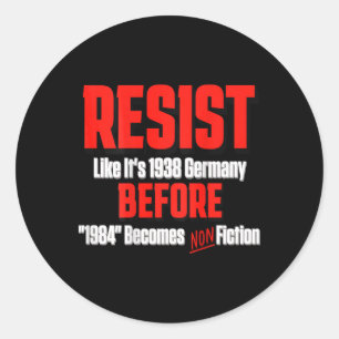 Widerstehe wie 1938 bevor Orwells 1984 zur Non-Fic Runder Aufkleber