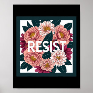 Widerstehen - Antiträumer Blumenpolitischer Protes Poster