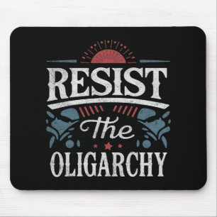 Widerstehen der Oligarchie gegen Trump Mousepad