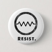 Widerstehen Sie Abzeichen Button (Vorderseite)
