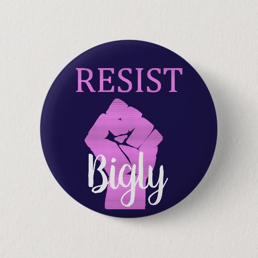 Widerstehen Sie Bigly Donald Trump Faust-Knopf Button (Vorderseite)