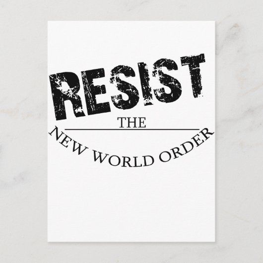 Widerstehen Sie der neuen Weltordnung Postkarte (Vorderseite)