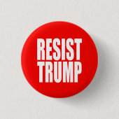 "WIDERSTEHEN SIE TRUMPF " BUTTON (Vorderseite)