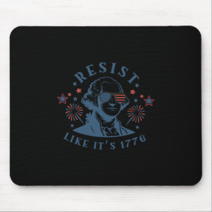 Widerstehen wie 1776 Könige ablehnen 4. Juli Mousepad