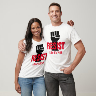 Widersteht Präsident Trump als wäre es 1938 - Anti T-Shirt