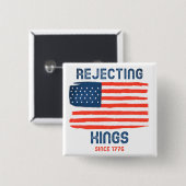 Widerwortende Könige seit 1776 Patriotischer Knopf Button (Vorne & Hinten)