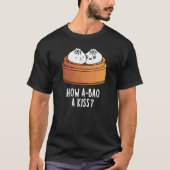 Wie A-bao ein Kuss Funny Dimsum Pun Dark BG T-Shirt (Vorderseite)