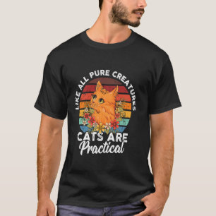 Wie alle reinrassigen Tiere sind Katzen praktisch T-Shirt