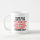Wie alt bin ich lustig Mug Kaffeetasse (Links)