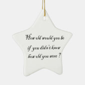 Wie alt würdest du sein? keramik ornament (Rechts)