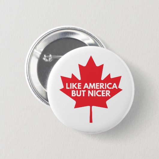 Wie Amerika, aber Nicer Button Abzeichen (Vorne & Hinten)
