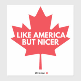 Wie Amerika, aber Nicer Vinyl Sticker