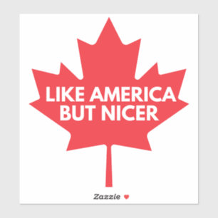 Wie Amerika, aber Nicer Vinyl Sticker