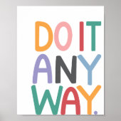 Wie auch immer, Husteln, Grind, hart arbeiten, Bür Poster (Vorne)