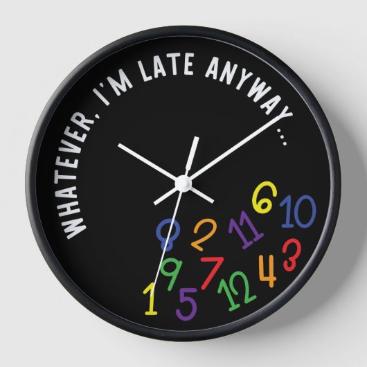 Wie auch immer, ich bin zu spät, sonniges farbiges uhr (Vorderseite)