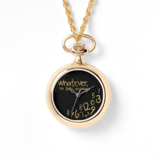 Wie auch immer, ich komme sowieso zu spät armbanduhr