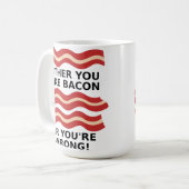 Wie Bacon Tasse (Vorderseite Links)