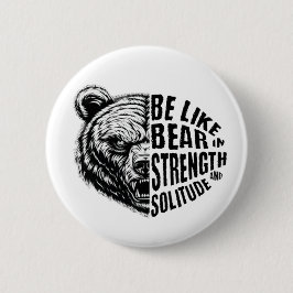 Wie Bär in Stärke und Einsamkeit Button