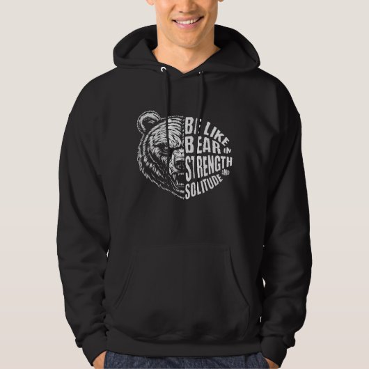 Wie Bär in Stärke und Einsamkeit Hoodie (Vorderseite)